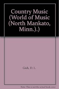 Country Music (World of Music) by D L Gish