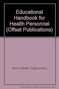 Educational Handbook for Health Personnel (Offset Publications)
