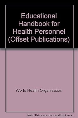 Educational Handbook for Health Personnel (Offset Publications)