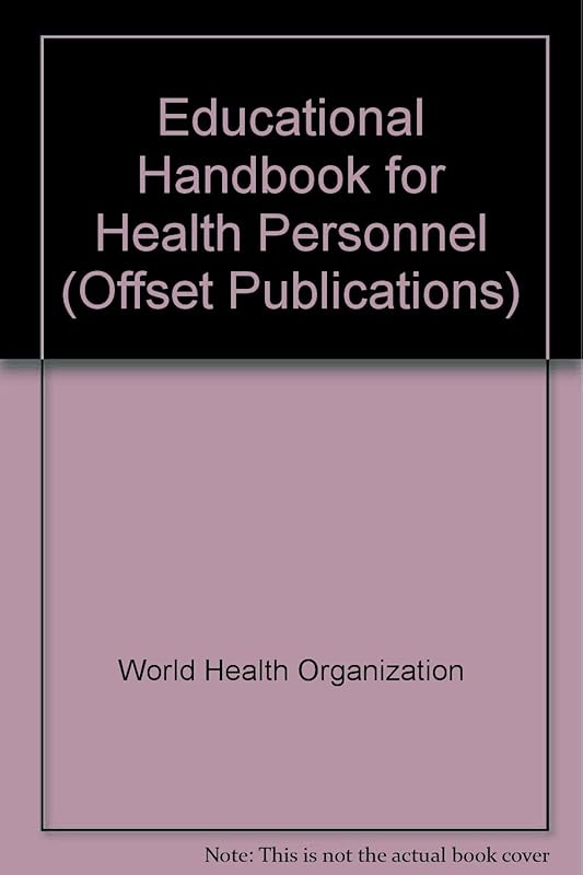 Educational Handbook for Health Personnel (Offset Publications) by World Health Organization