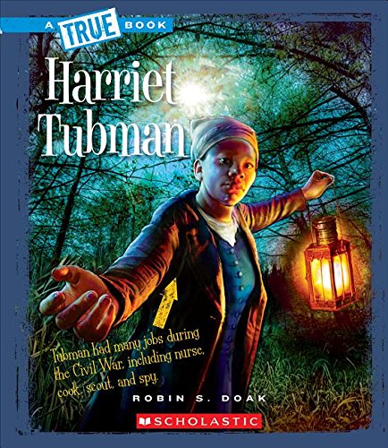 Harriet Tubman by Robin S. Doak