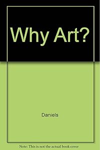 Why Art by Florence Margaret Daniels