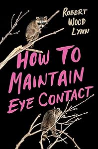 How to Maintain Eye Contact (Button Poetry) by Robert Wood Lynn