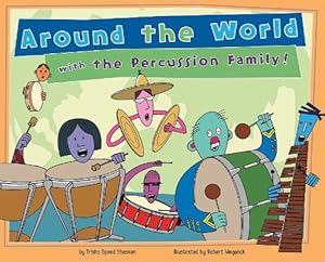 around the world with the percussion family!