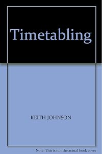 Timetabling Hardcover J. Johnson