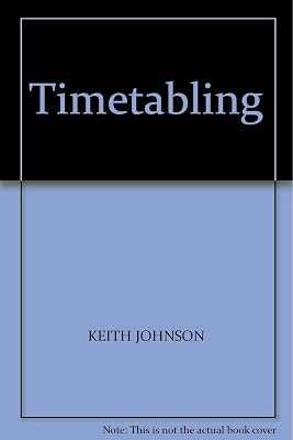 Timetabling Hardcover J. Johnson