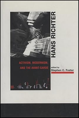 Hans Richter: Activism, Modernism, and the Avant-Garde