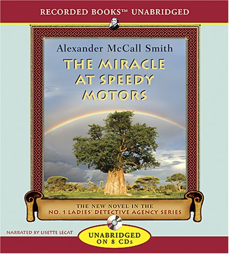 The Miracle at Speedy Motors by Alexander McCall Smith