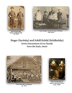 Singer Schill/Schild Family: Seven Generations of our Family from the 1800's by Jerry Latter