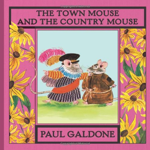 The Town Mouse and the Country Mouse by Paul Galdone