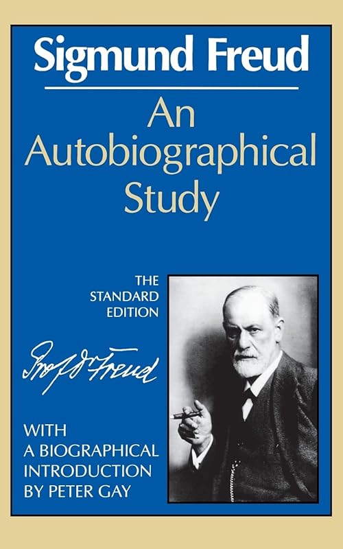 An Autobiographical Study (Complete Psychological Works of Sigmund Freud) by Sigmund Freud
