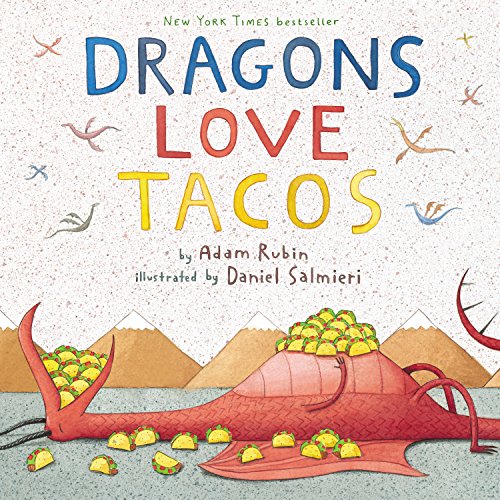 Dragons Love Tacos by Adam Rubin