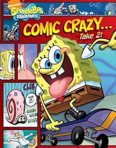 Comic Crazy . . . Take 2! (Nick Spongebob Squarepants (Simon Spotlight))