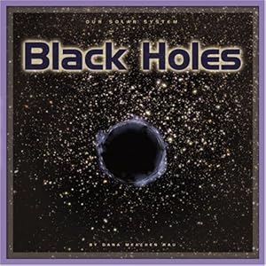 Black Holes (Our Solar System (Compass))