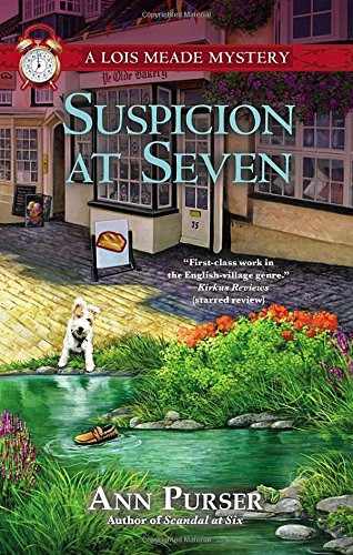 Suspicion at Seven: A Lois Meade Mystery by Ann Purser