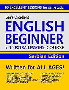 Lee’s Excellent English Beginner Course + 10 Extra Lessons - Serbian Edition (Lee’s Excellent English Books - Serbian Edition)