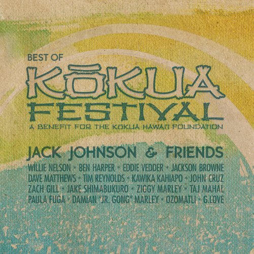 Jack Johnson &amp; Friends: Best of Kokua Festival by Jack Johnson