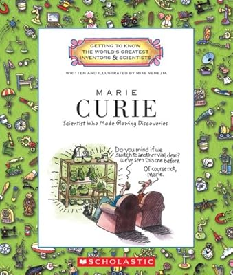Marie Curie: Scientist Who Made Glowing Discoveries