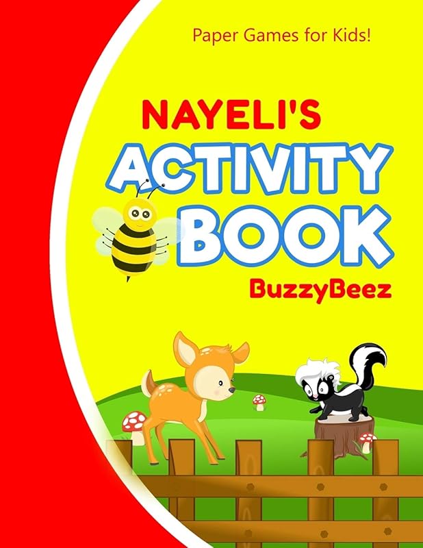 Nayeli's Activity Book: 100 + Pages of Fun Activities | Ready to Play Paper Games + Blank Storybook Pages for Kids Age 3+ | Hangman, Tic Tac Toe, Four ... Letter E | Hours of Road Trip Entertainment by BUZZYBEEZ PUBLICATIONS