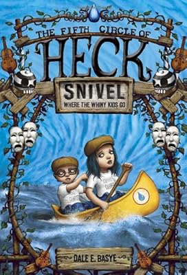 Snivel: The Fifth Circle of Heck