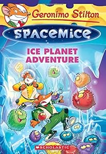 Geronimo Stilton Spacemice #3: Ice Planet Adventure