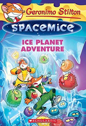 Geronimo Stilton Spacemice #3: Ice Planet Adventure by Geronimo Stilton