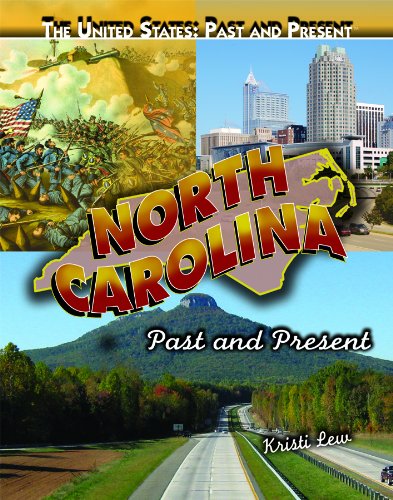 North Carolina: Past and Present by Kristi Lew