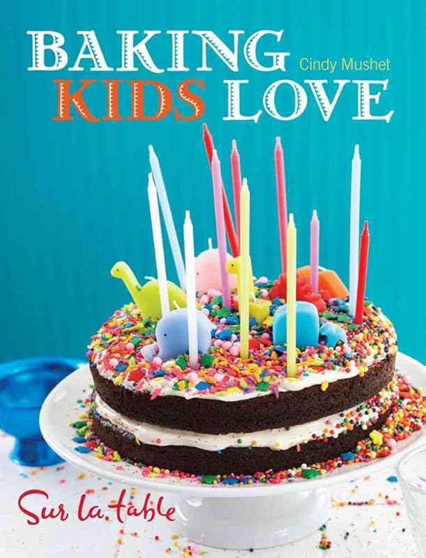 Baking Kids Love by Sur La Table