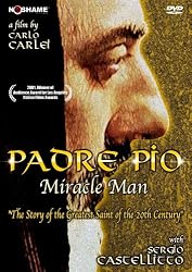 Padre Pio, Miracle Man