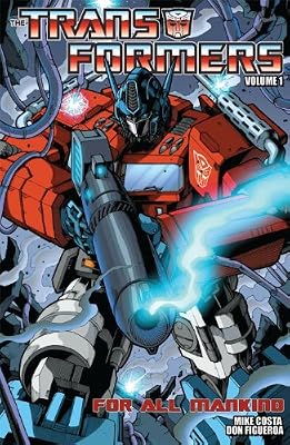 Transformers Volume 1: For All Mankind