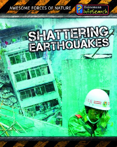 Shattering Earthquakes by Louise Spilsbury