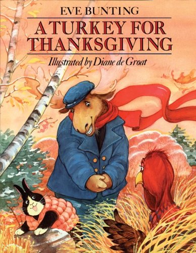 A Turkey for Thanksgiving by Eve Bunting