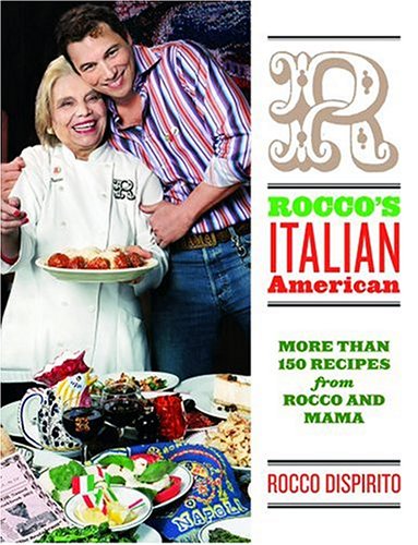 Rocco's Italian-American by Rocco Dispirito