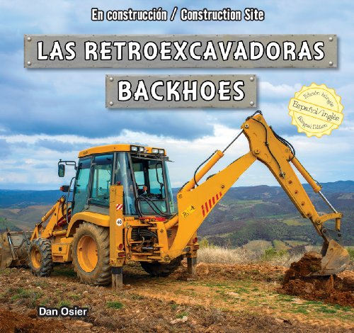 Las retroexcavadoras / Backhoes by Dan Osier