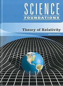 Theory of Relativity (Science Foundations) by Phillip Manning