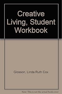 Creative Living Skills, Student Workbook