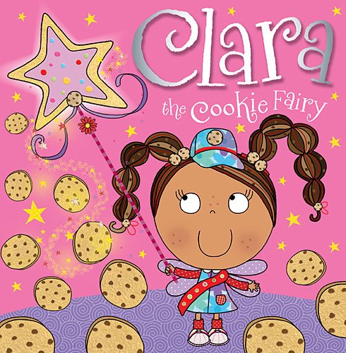 Clara the Cookie Fairy Storybook by Make Believe Ideas
