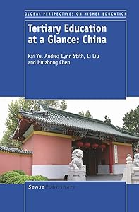 Tertiary Education at a Glance: China by Kai Yu