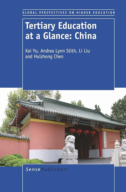 Tertiary Education at a Glance: China by Kai Yu