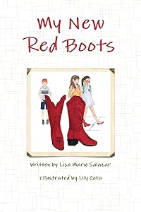 My New Red Boots by Lisa Marie Salazar