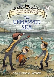 The The Incorrigible Children of Ashton Place: Book V: The Unmapped Sea