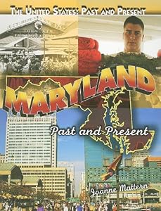 Maryland: Past and Present