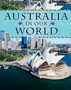 Australia in Our World (Countries in Our World) by Aleta Moriarty