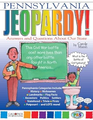 Pennsylvania Jeopardy !: Answers & Questions about Our State! (The Pennsylvania Experience)