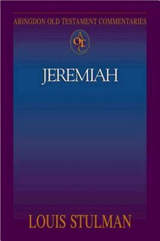 Abingdon Old Testament Commentaries: Jeremiah by Louis Stulman