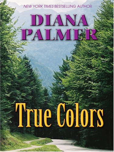 True Colors by Diana Palmer