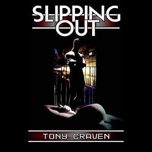 Slipping Out by Tony Craven
