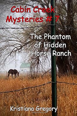 The Phantom of Hidden Horse Ranch