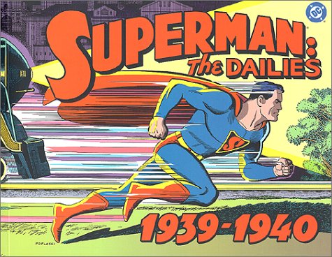 Superman: The Dailies, 1939-1940 by Jerry Siegel