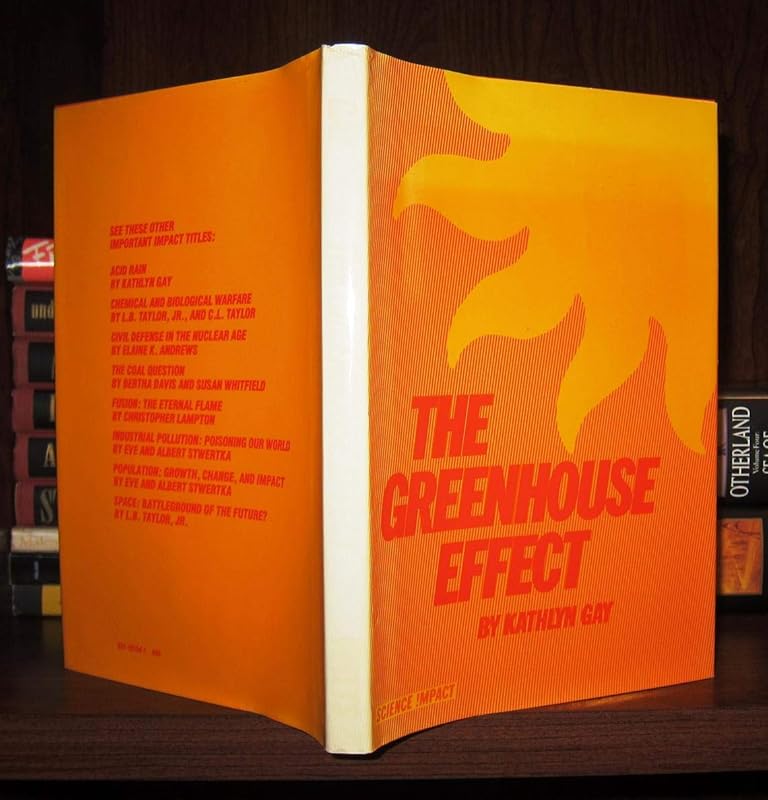 The Greenhouse Effect (Science Impact Books) by Kathlyn Gay